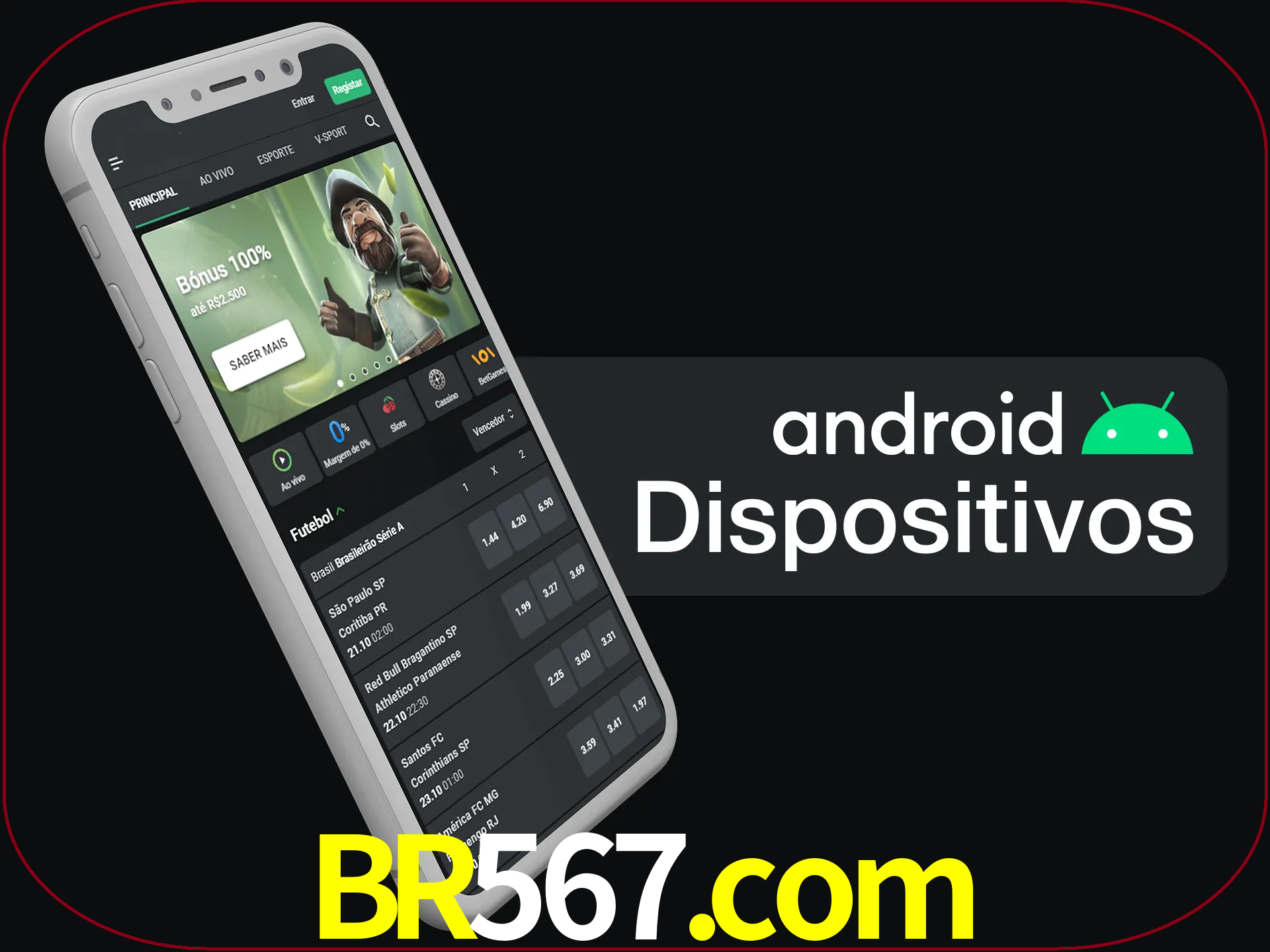 O aplicativo suporta a maioria de todos os dispositivos Android.